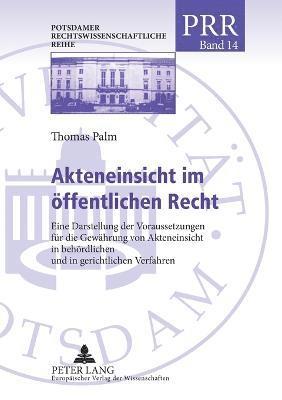 Thomas Palm - Akteneinsicht im oeffentlichen Recht, Häftad