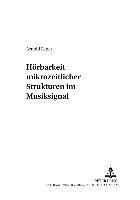 bokomslag Hoerbarkeit Mikrozeitlicher Strukturen Im Musiksignal