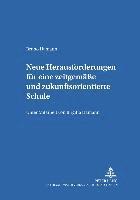 bokomslag Neue Herausforderungen Fuer Eine Zeitgemaee Und Zukunftsorientierte Schule