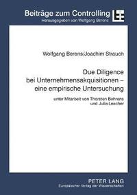 bokomslag Due Diligence bei Unternehmensakquisitionen - eine empirische Untersuchung