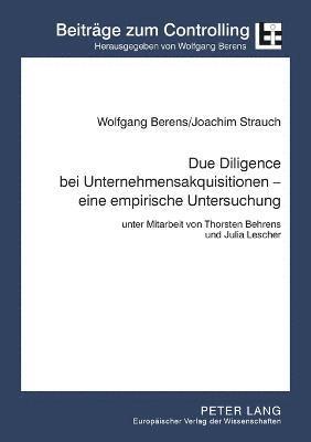 bokomslag Due Diligence bei Unternehmensakquisitionen - eine empirische Untersuchung