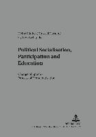 bokomslag Political Socialisation, Participation and Education