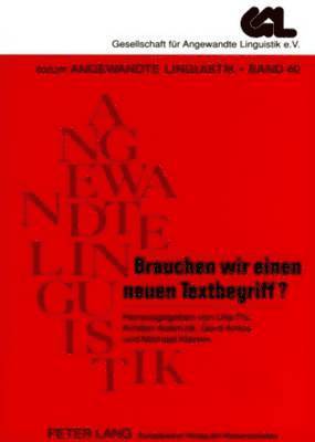 Ulla Fix, Kirsten Adamzik, Gerd Antos, Michael Klemm - Brauchen Wir Einen Neuen Textbegriff?, Häftad
