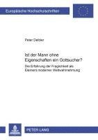 bokomslag Ist «Der Mann Ohne Eigenschaften» Ein Gottsucher?