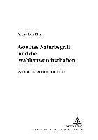 bokomslag Goethes Naturbegriff Und Die Wahlverwandtschaften