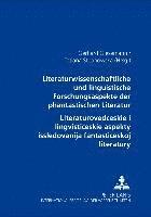 bokomslag Literaturwissenschaftliche Und Linguistische Forschungsaspekte Der Phantastischen Literatur- &#1051;&#1080;&#1090;&#1077;&#1088;&#1072;&#1090;&#1091;&#1088;&#1086;&#1074;&#1077;&#1076;