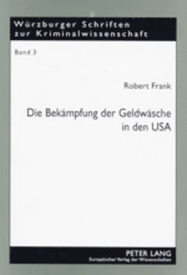 bokomslag Die Bekaempfung Der Geldwaesche in Den USA