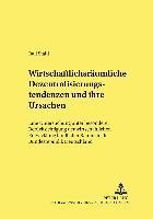 bokomslag Wirtschaftsraeumliche Dezentralisierungstendenzen Und Ihre Ursachen