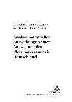 bokomslag Analyse Potentieller Auswirkungen Einer Ausweitung Des Pharmaversandes in Deutschland