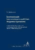 bokomslag Internationale Interventionen Und Crisis Response Operations