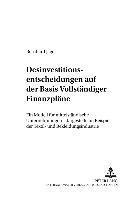 Desinvestitionsentscheidungen Auf Der Basis Vollstaendiger Finanzplaene