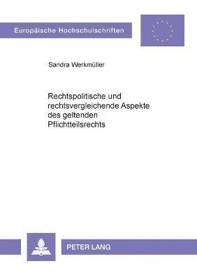 bokomslag Rechtspolitische und rechtsvergleichende Aspekte des geltenden Pflichtteilsrechts