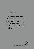 Florian Pagenkemper, As Hispano-Alemana De Jurista - Die Maengelhaftung Des Bauunternehmers in Spanien Nach Der «Ley de Ordenación de la Edificación» Und Dem «Código Civil», Häftad