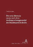 bokomslag Die Actio Libera in Causa Nach Dem Rechtsprechungswandel Des Bundesgerichtshofs