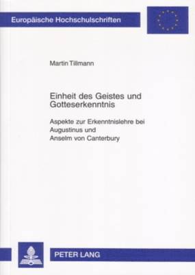 Martin Augustinus Tillmann - Einheit Des Geistes Und Gotteserkenntnis, Häftad