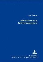 Alternativen Zum Tarifvertragssystem 1