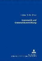 bokomslag Grammatik Und Grammatikvermittlung
