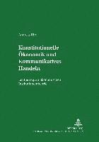 bokomslag Konstitutionelle Oekonomik Und Kommunikatives Handeln