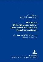 bokomslag Einsatz von OR-Verfahren zur techno-oekonomischen Analyse von Produktionssystemen