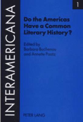 bokomslag Do the Americas Have a Common Literary History?