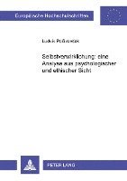 bokomslag Selbstverwirklichung: Eine Analyse Aus Psychologischer Und Ethischer Sicht