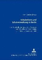 bokomslag Schulreform Und Schulverwaltung in Berlin