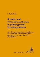 bokomslag Struktur- Und Prozessinnovationen in Paedagogischen Handlungsfeldern