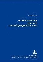 Selbstfinanzierende Lohn- Und Beschaeftigungssubventionen 1