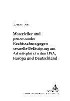 bokomslag Materieller Und Prozessualer Rechtsschutz Gegen Sexuelle Belaestigung Am Arbeitsplatz in Den Usa, Europa Und Deutschland