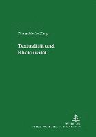 bokomslag Textualitaet Und Rhetorizitaet