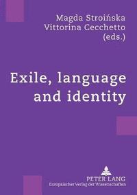 bokomslag Exile, Language and Identity