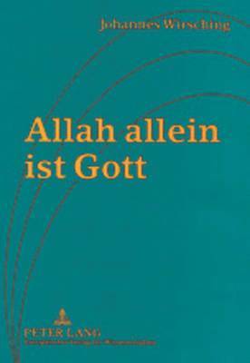 bokomslag Allah Allein Ist Gott