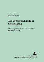 The Old English Version of the Enlarged Rule of Chrodegang 1