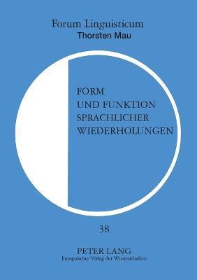 bokomslag Form und Funktion sprachlicher Wiederholungen