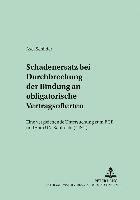 bokomslag Schadensersatz Bei Durchbrechung Der Bindung an Obligatorische Vertragsofferten