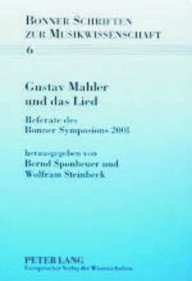 Bernd Sponheuer, Wolfram Steinbeck - Gustav Mahler Und Das Lied, Häftad