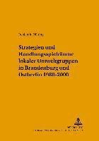 Benjamin Nölting, Nolting Benjamin Nolting, Udo Ernst Simonis - Strategien Und Handlungsspielraeume Lokaler Umweltgruppen in Brandenburg Und Ostberlin 1980-2000, Häftad