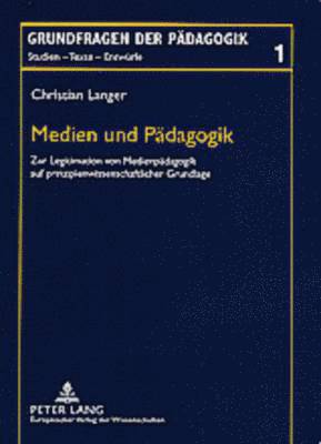 Christian Langer, Jürgen Rekus - Medien Und Paedagogik, Häftad