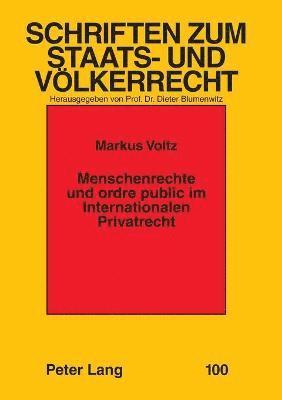 Menschenrechte Und Ordre Public Im Internationalen Privatrecht 1