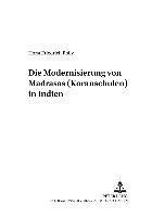 Die Modernisierung Von Madrasas (Koranschulen) in Indien