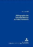 bokomslag Bibliographie Der Sekundaerliteratur Zu Franz Fuehmann