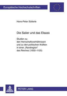 Die Salier Und Das Elsass 1