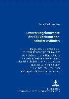 bokomslag Umsetzungskonzepte Der Eg-Verbraucherschutzrichtlinien