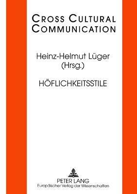 Heinz-Helmut Lüger, Heinz-Helmut Luger - Hoeflichkeitsstile, Häftad