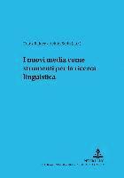 Martin Stegu, Franz Rainer, Achim Stein - I Nuovi Media Come Strumenti Per La Ricerca Linguistica, Häftad