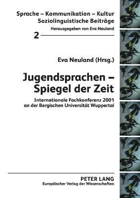 Jugendsprachen - Spiegel der Zeit 1