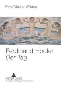 bokomslag Ferdinand Hodler- Der Tag