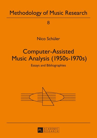 bokomslag Computer-Assisted Music Analysis (1950s-1970s)