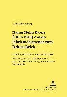 Hanns Heinz Ewers (1871-1943). Von Der Jahrhundertwende Zum Dritten Reich 1