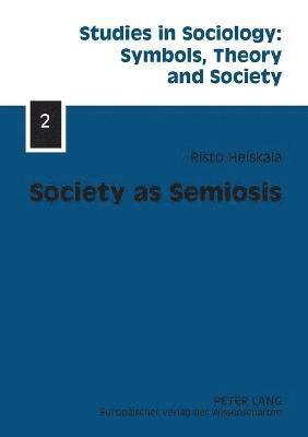 bokomslag Society as Semiosis